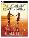 As Long as We Both Shall Live (MP3): Experiencing the Marriage You've Always Wanted
